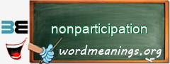 WordMeaning blackboard for nonparticipation